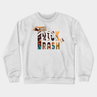 Trick or Trash Crewneck Sweatshirt